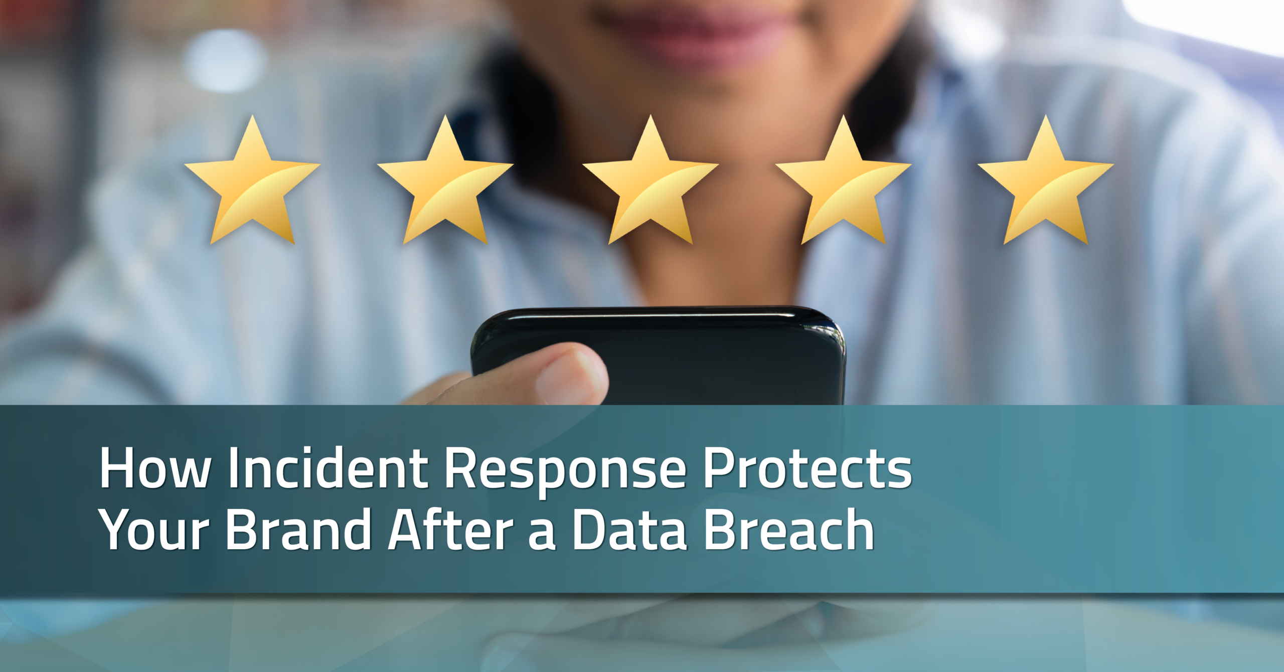 How Incident Response Protects Your Brand After a Data Breach RadarFirst