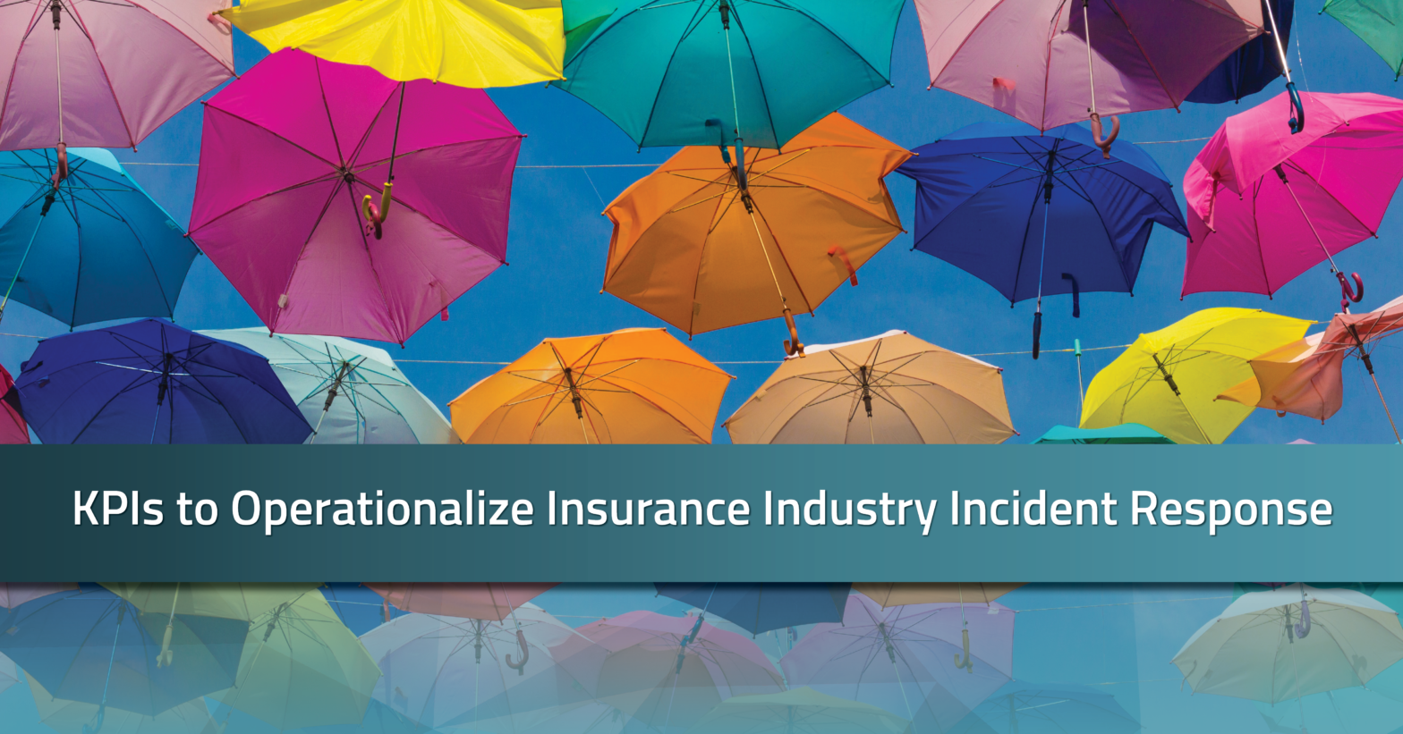 KPIs to Operationalize Insurance Industry Incident Response | RadarFirst