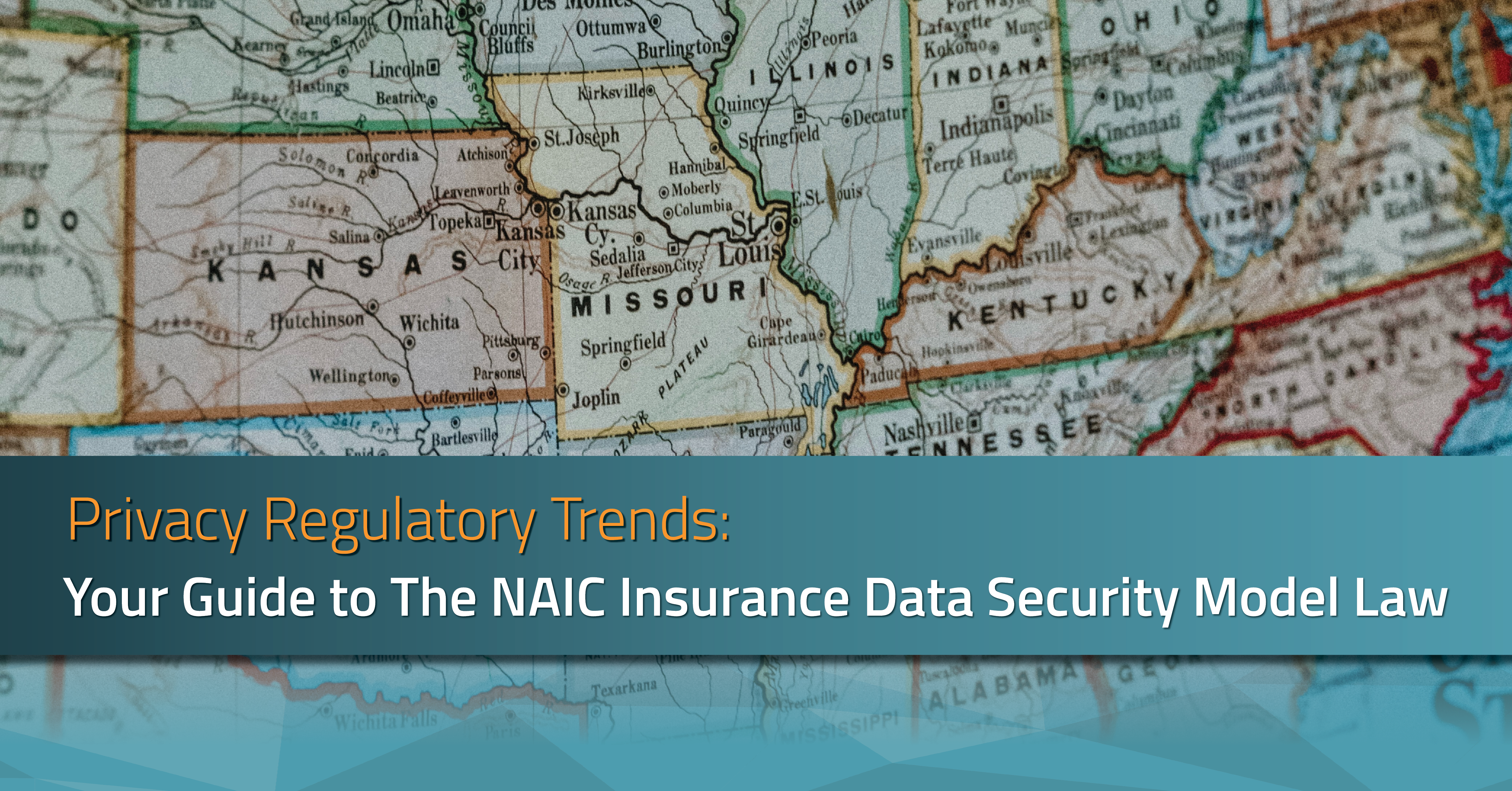 Privacy Regulatory Trends Guide to NAIC Insurance Data Security Model Law | RadarFirst