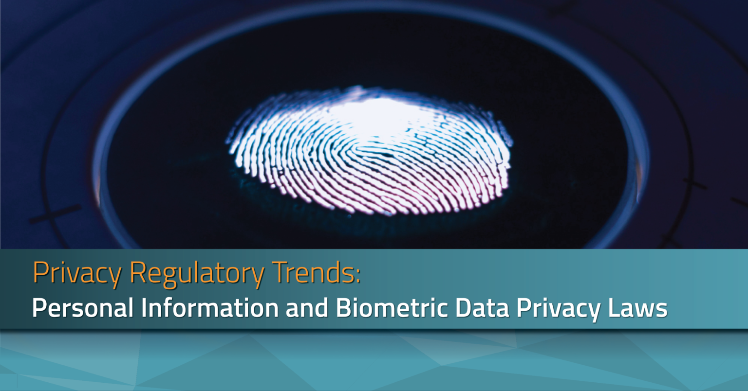 Personal Information And Biometric Data Privacy Laws RadarFirst