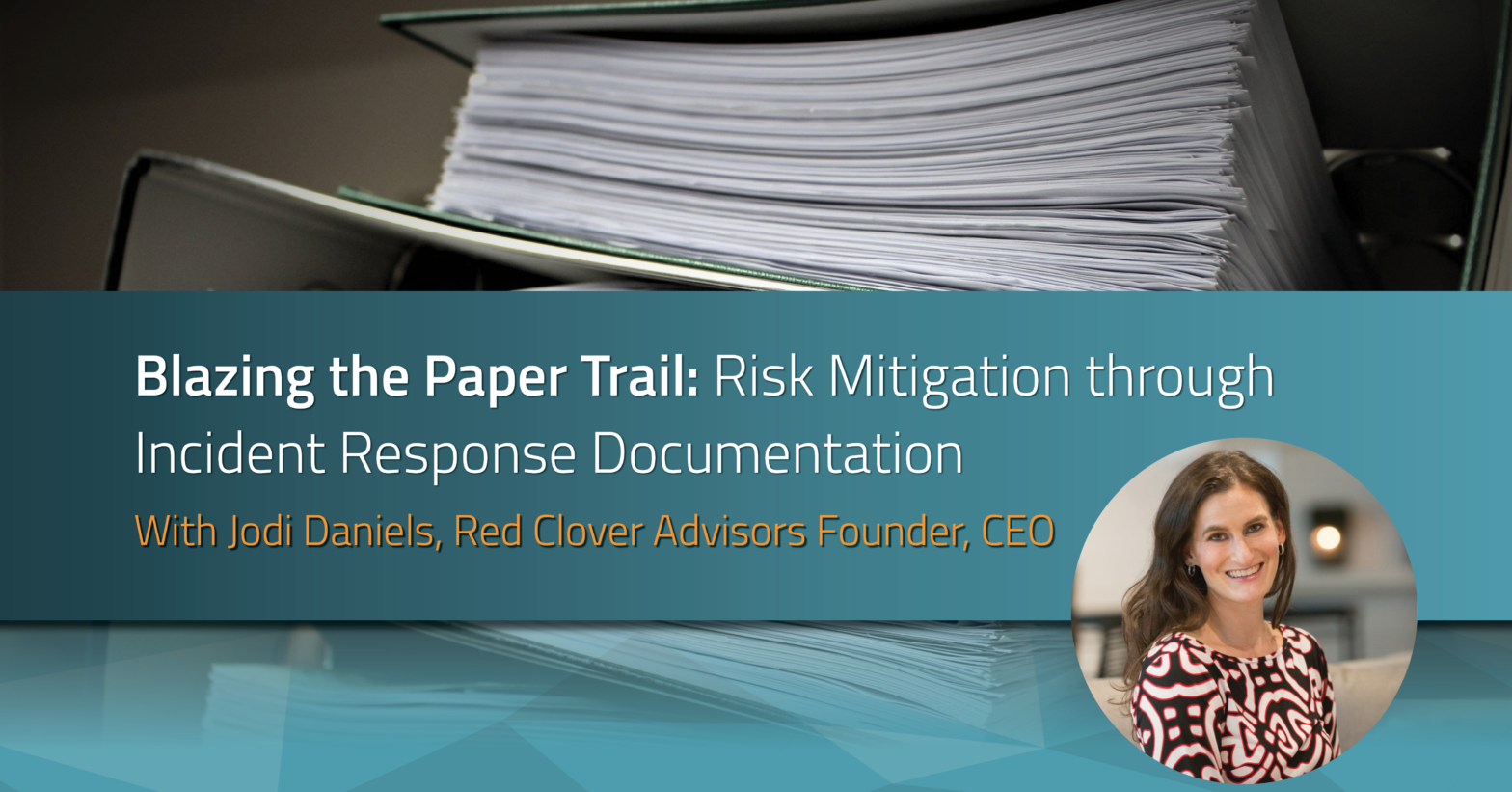 Risk Mitigation through Incident Response Documentation | RadarFirst