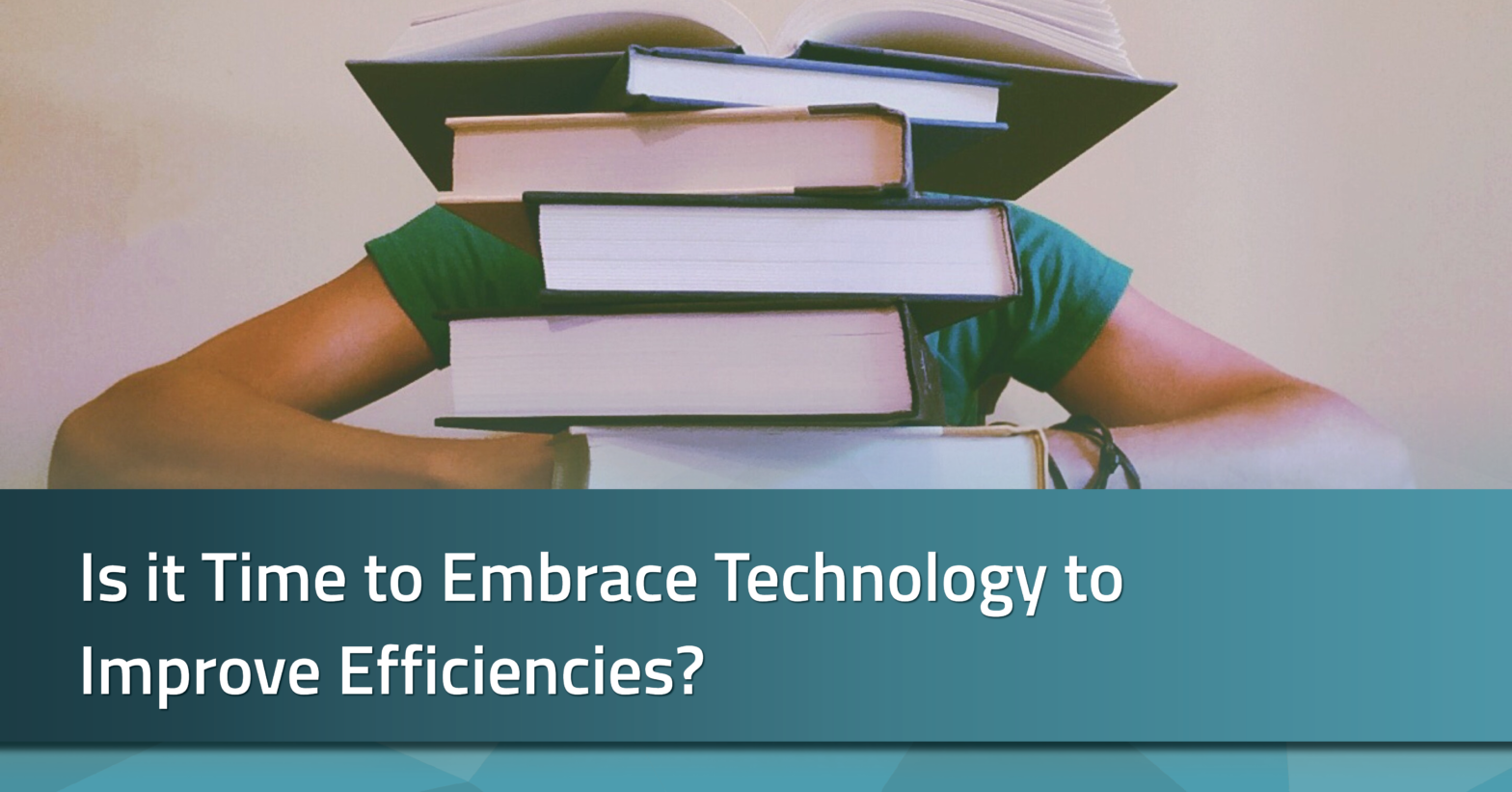 embrace technology improve efficiencies | radarfirst