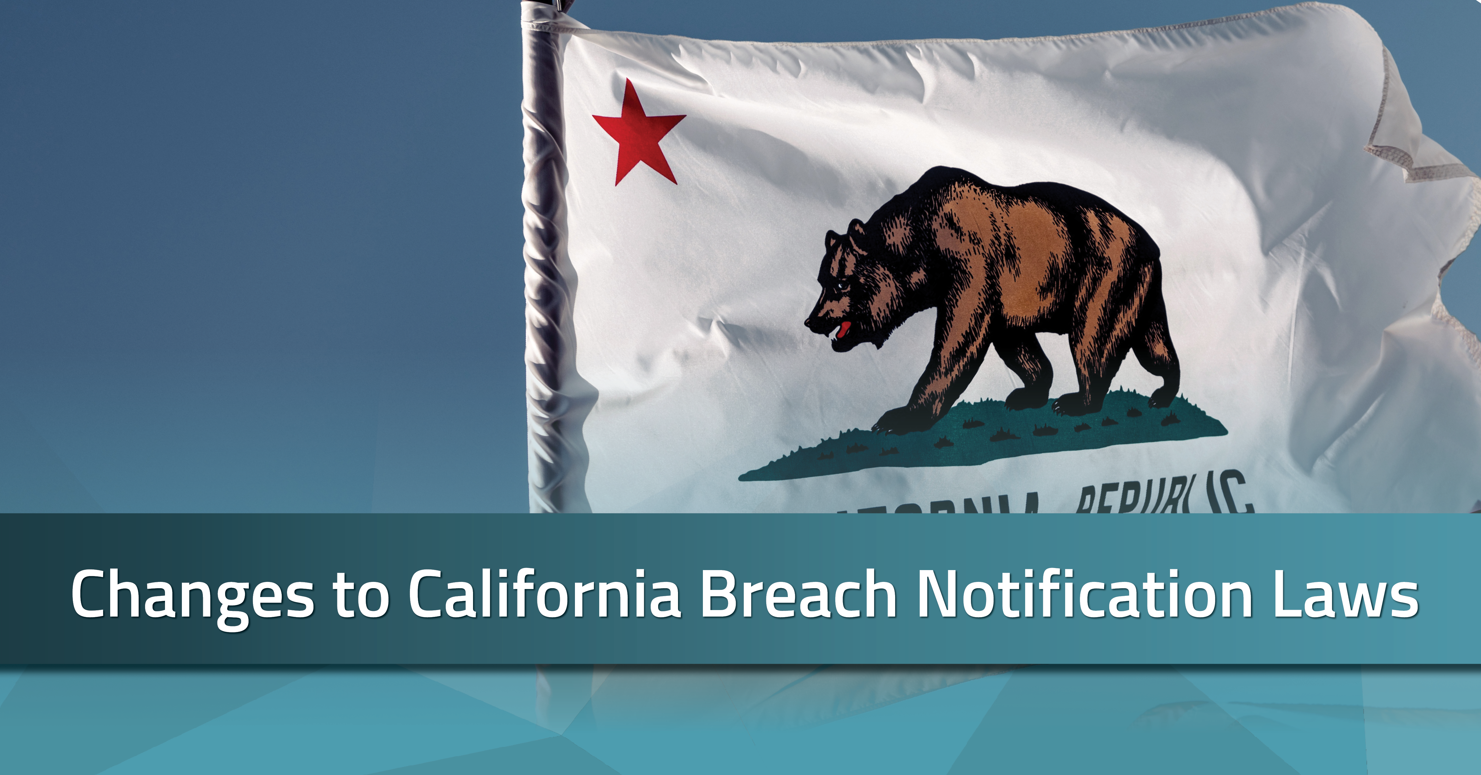 changes to california breach notification laws