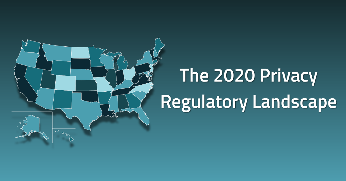 The Privacy Regulatory Landscape in 2020 RadarFirst