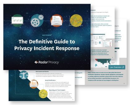 definitive guide to privacy incident response radarfirst