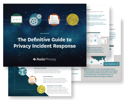 The Definitive Guide to Privacy Incident Response