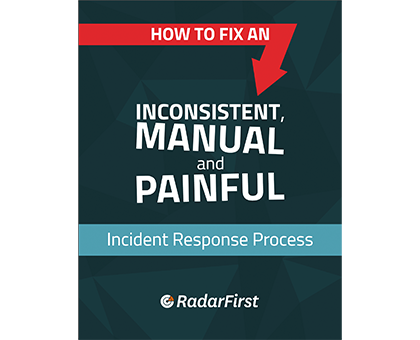 how to fix a broken incident response process radarfirst