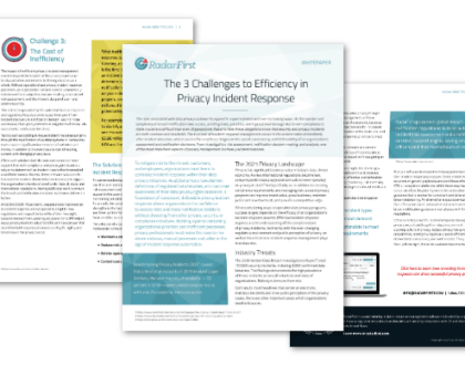 The 3 Challenges to Efficiency in Privacy Incident Response