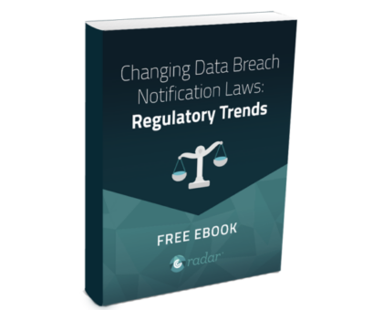 Changing Data Breach Notification Laws: Regulatory Trends 2019