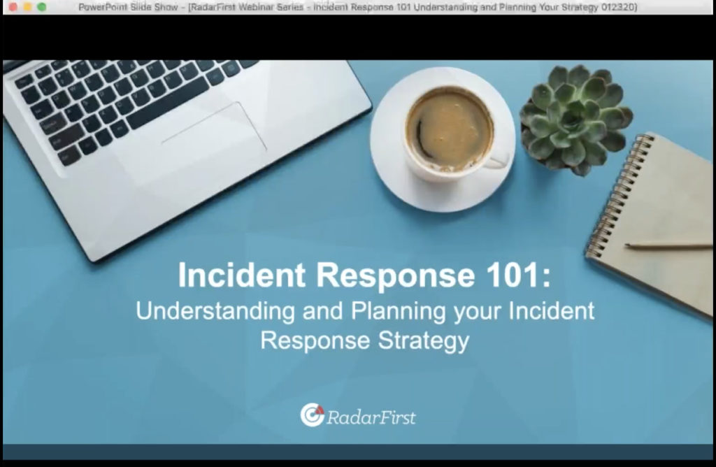 incident response 101 radarfirst webinar