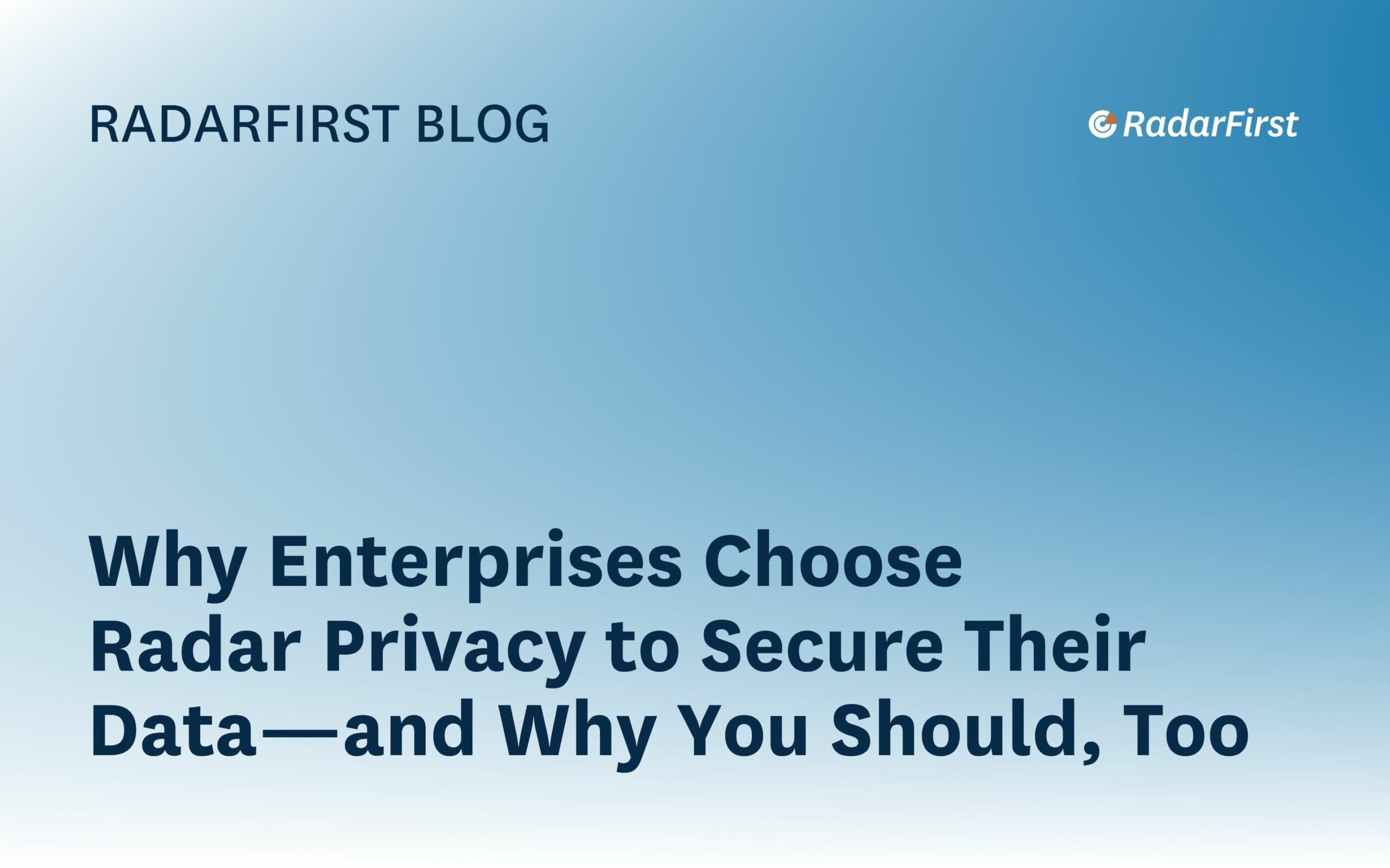 Regulatory Risk Management Made Simple with Radar Privacy